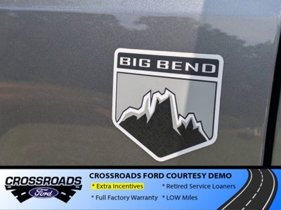 2026 Ford Bronco Big Bend - Crossroads Courtesy Demo